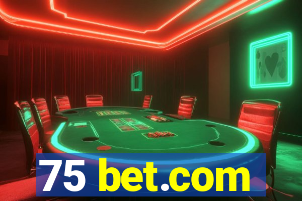 75 bet.com